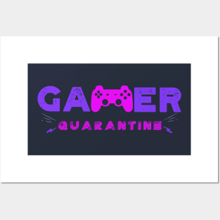 Gamer quarantine Posters and Art